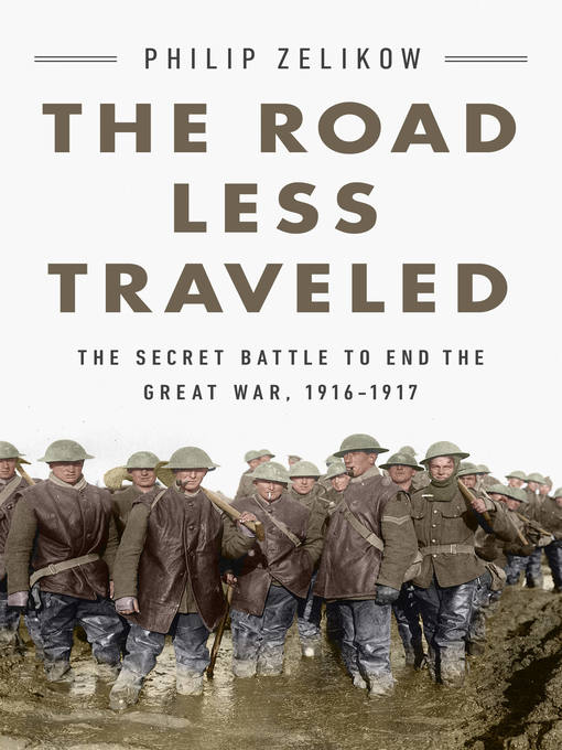 Title details for The Road Less Traveled by Philip Zelikow - Wait list